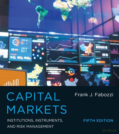 Capital Markets: Institutions, Instruments, and Risk Management - Frank J. Fabozzi [KSIĄŻKA]