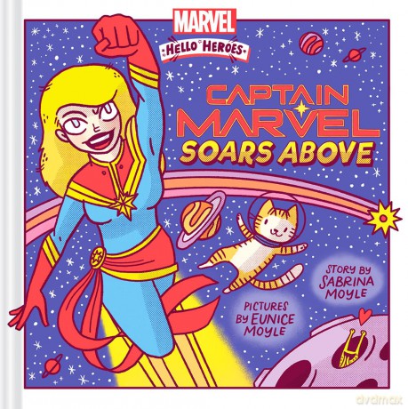 Captain Marvel Soars Above (A Marvel Hello Heroes Book) - Moyle/Moyle [KOMIKS]