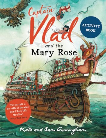 Captain Vlad and the Mary Rose Activity Book (A Flea in History) - Kate Cunningham [KSIĄŻKA]