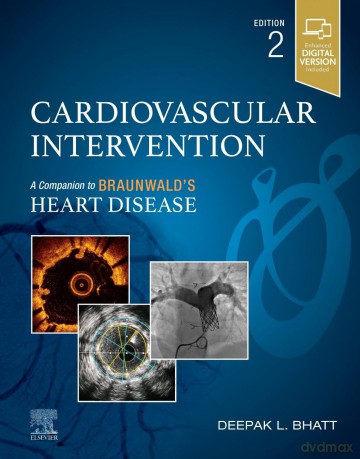 Cardiovascular Intervention: A Companion to Braunwald's Heart Disease - Eve Kellman [KSIĄŻKA]