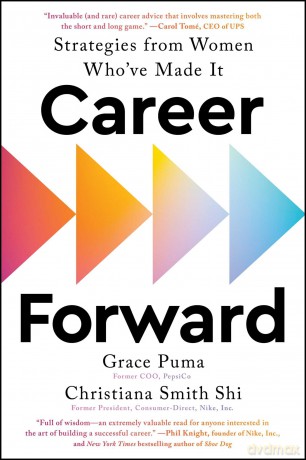 Career Forward: Strategies from Women Who've Made It - Grace Puma [KSIĄŻKA]