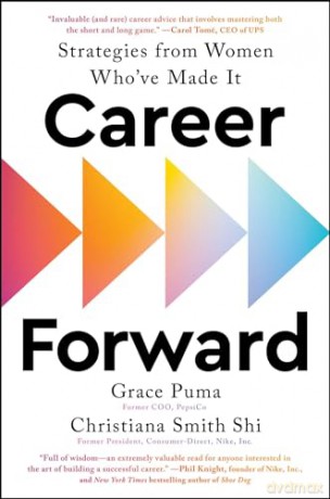 Career Forward: Strategies from Women Who've Made It - Grace Puma [KSIĄŻKA]