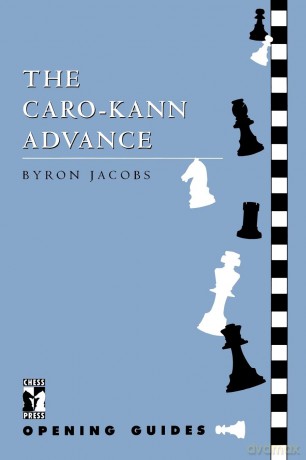 Caro-Kann Advance (Chess Press Opening Guides) - Byron Jacobs [KSIĄŻKA]