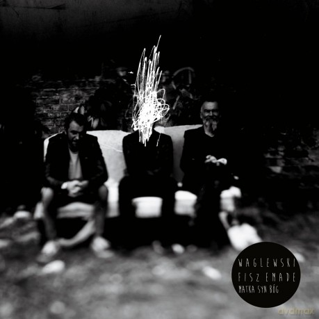Wojciech Waglewski, Fisz, Emade: Matka, Syn, Bóg (digibook) [CD]