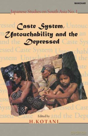 Caste System Untouchability and the Depressed - H. Kotani [KSIĄŻKA]
