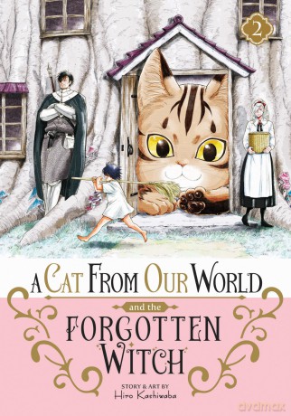 Cat from Our World and the Forgotten Witch Vol. 2, A (A Cat From Our World and the Forgotten Witch) - Kashiwaba [KOMIKS]