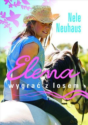 Elena. Wygrać z losem - Neuhaus Nele [KSIĄŻKA]