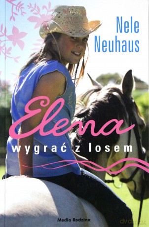 Elena. Wygrać z losem - Neuhaus Nele [KSIĄŻKA]