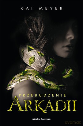 Przebudzenie Arkadii - Meyer Kai [KSIĄŻKA]