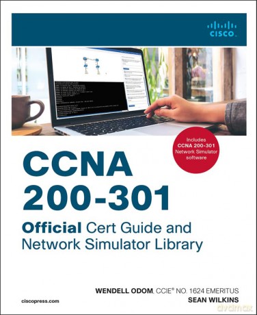 Ccna 200-301 Official Cert Guide and Network Simulator Library - Wendell Odom [KSIĄŻKA]