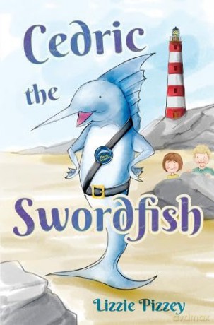 Cedric the Swordfish - Lizzie Pizzey [KSIĄŻKA]