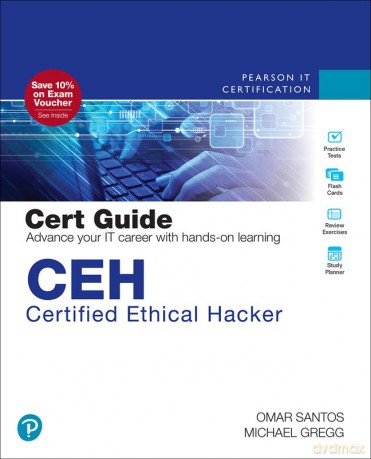 CEH Certified Ethical Hacker Cert Guide (Certification Guide) - Omar Santos [KSIĄŻKA]