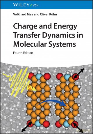 Charge and Energy Transfer Dynamics in Molecular Systems - Volkhard May [KSIĄŻKA]