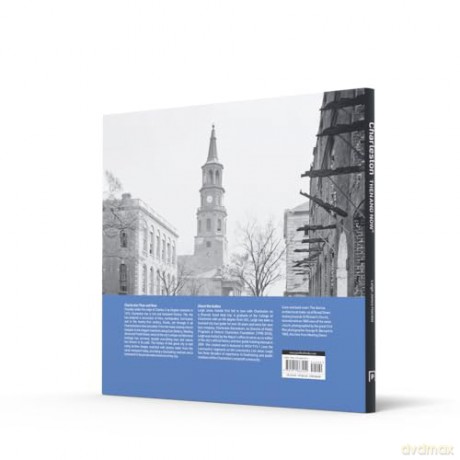Charleston Then and Now: A photographic guide to the hidden history and architecture of Charleston - Leigh Jones Handal [KSIĄŻKA]