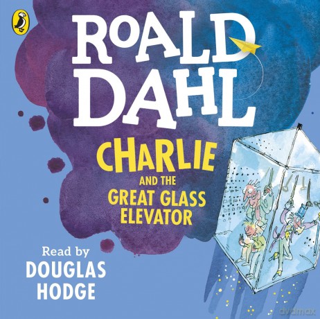 Charlie and the Great Glass Elevator - Roald Dahl [KSIĄŻKA]