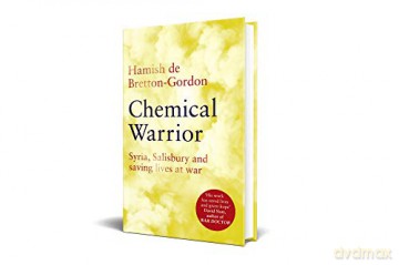 Chemical Warrior: Syria, Salisbury and Saving Lives at War - Hamish de Bretton-Gordon [KSIĄŻKA]