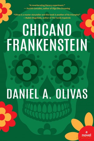 Chicano Frankenstein - Daniel A. Olivas [KSIĄŻKA]