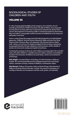 Childhood, Youth and Activism: Demands for Rights and Justice from Young People and their Advocates: 33 (Sociological Studies of Children and Youth, 33) - Katie Wright [KSIĄŻKA]