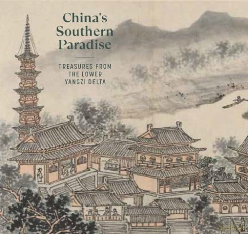China's Southern Paradise: Treasures from the Lower Yangzi Delta - J. R. R. Tolkien [KSIĄŻKA]