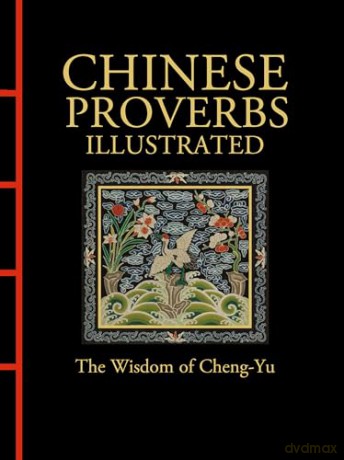 Chinese Proverbs Illustrated: The Wisdom of Cheng-Yu (Chinese Bound) - James Trapp [KSIĄŻKA]