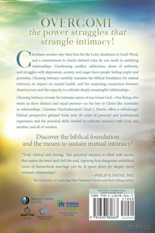 Choosing Intimacy: Exploring Christ's Model for Mutuality and Deeply Connected Relationships - LCSW Cindi J. Martin [KSIĄŻKA]
