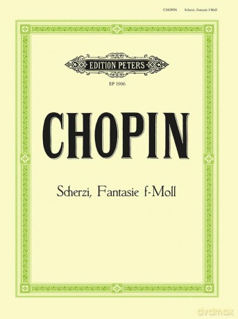 Chopin: Scherzos; Fantasy in F minor (Piano Solo) (EP1906) - Frederic Chopin [KSIĄŻKA]