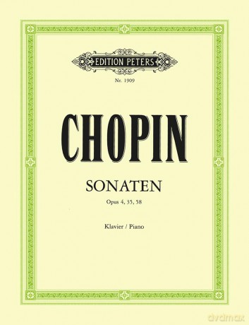 Chopin: Sonatas (Piano Solo): Opp. 4, 35, 58 (EP1909) (Edition Peters) - Frederic Chopin [KSIĄŻKA]