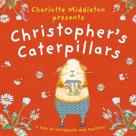 Christopher's Caterpillars: 2 (Christopher Nibble) - Charlotte Middleton [KSIĄŻKA]