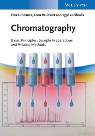 Chromatography: Basic Principles, Sample,Preparations And Related Methods - Lundanes [KSIĄŻKA]