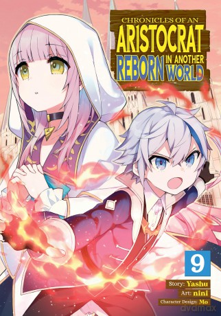 Chronicles of an Aristocrat Reborn in Another World (Manga) Vol. 9 - Yashu [KOMIKS]