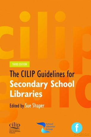 CILIP Guidelines for Secondary School Libraries - Sue Shaper [KSIĄŻKA]