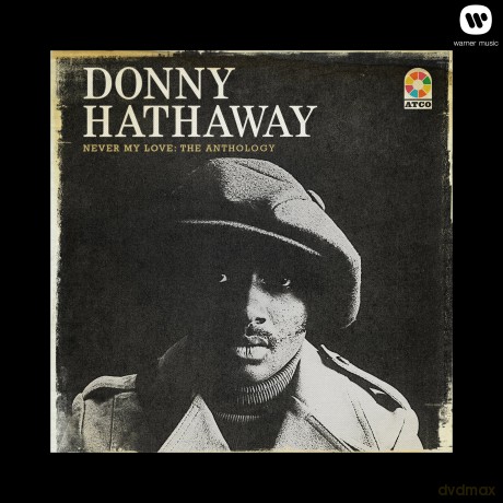 Donny Hathaway: Never My Love - The Anthology [4CD]