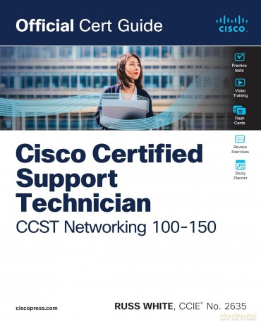Cisco Certified Support Technician CCST Networking 100-150 Official Cert Guide - Russ White [KSIĄŻKA]