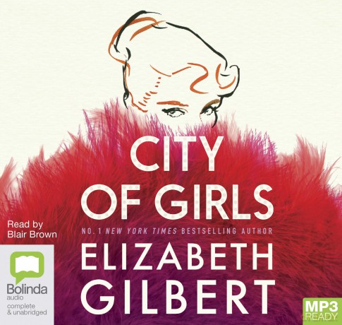 City of Girls - Elizabeth Gilbert [KSIĄŻKA]