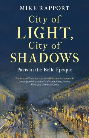 City of Light, City of Shadows: Paris in the Belle Époque - Patrick Grant [KSIĄŻKA]