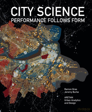 City Science: Performance follows Form - Ramon Gras [KSIĄŻKA]
