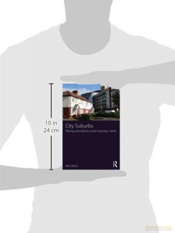 City Suburbs: Placing suburbia in a post-suburban world - Yang Chai [KSIĄŻKA]