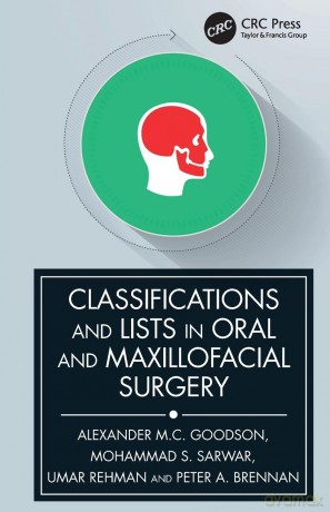 Classifications and Lists in Oral and Maxillofacial Surgery - Marcus Anthony Hunter [KSIĄŻKA]