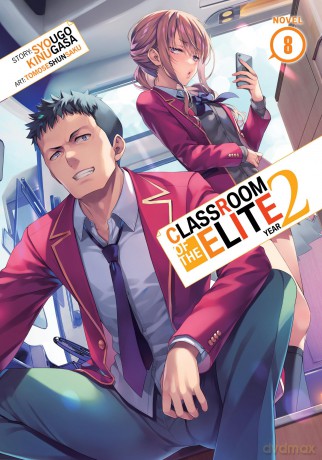 Classroom of the Elite: Year 2 (Light Novel) Vol. 8 - Kinugasa [KSIĄŻKA]