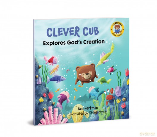 Clever Cub Explores God's Creation (Clever Cub Bible Stories): Volume 1 - Hartman [KSIĄŻKA]