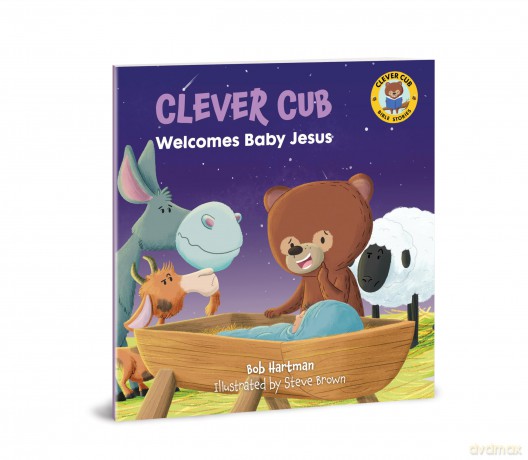 Clever Cub Welcomes Baby Jesus (Clever Cub Bible Stories): Volume 4 - Hartman [KSIĄŻKA]