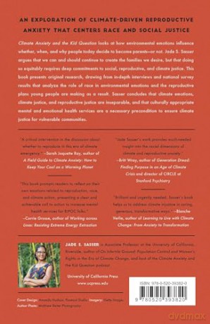 Climate Anxiety and the Kid Question: Deciding Whether to Have Children in an Uncertain Future - Sasser [KSIĄŻKA]