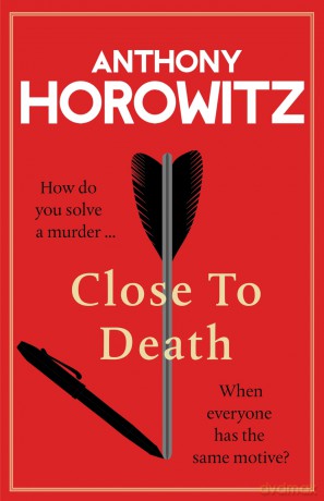 Close to Death: the BRAND NEW Sunday Times bestseller, a mind-bending murder mystery from the bestselling crime writer (Hawthorne, 5) - Anthony Horowitz [KSIĄŻKA]