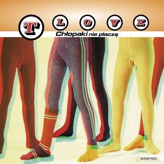 T.Love: Chlopaki Nie Placza [WINYL]