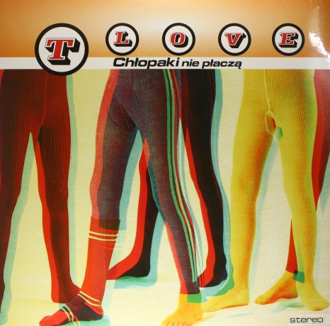 T.Love: Chlopaki Nie Placza [WINYL]