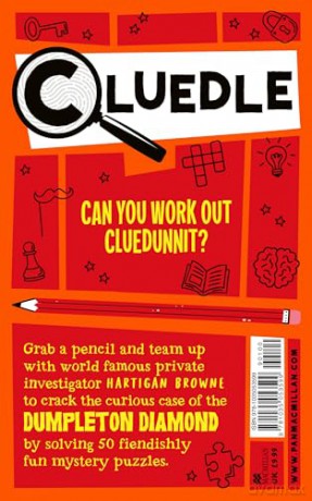 Cluedle - The Case of the Dumpleton Diamond: 50 Fiendishly Fun Mystery Puzzles (Cluedle, 1) - Hartigan Browne [KSIĄŻKA]