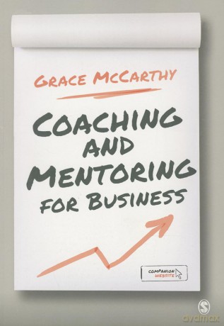 Coaching and Mentoring for Business - Grace Mccarthy [KSIĄŻKA]