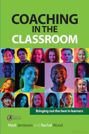 Coaching in the Classroom: Bringing Out the Best in Learners (Coaching and Mentoring) - Mark Jamieson [KSIĄŻKA]