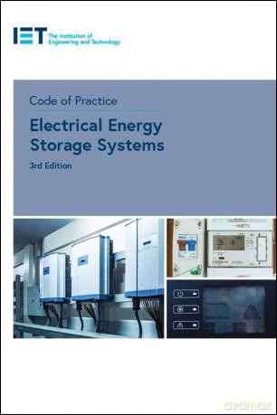 Code of Practice for Electrical Energy Storage Systems (IET Codes and Guidance) - The Institution of Engineering and Technology [KSIĄŻKA]