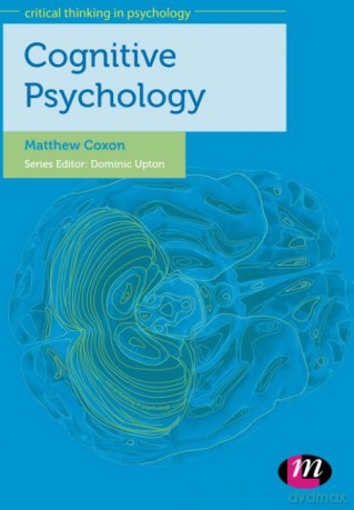 Cognitive Psychology: 1395 (Critical Thinking in Psychology Series) - Matthew Coxon [KSIĄŻKA]